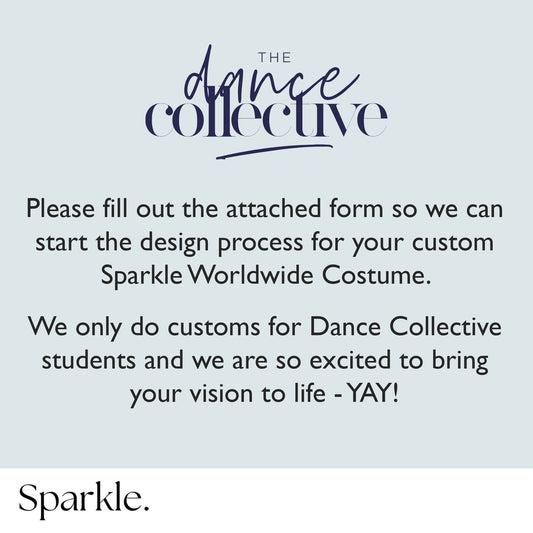 The Dance Collective Custom Order Form & Deposit - Sparkle Worldwide